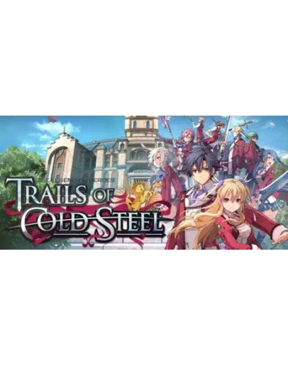 The Legend of Heroes: Trails of Cold Steel