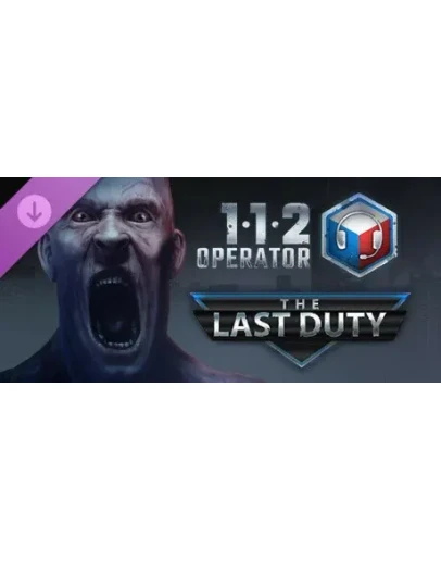 112 Operator - The Last Duty DLC * STEAM RU