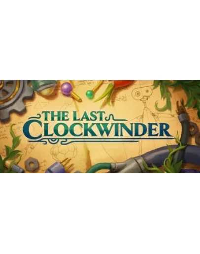The Last Clockwinder * STEAM RU АВТО 0