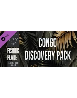 Fishing Planet: Congo Discovery Pack DLC * STEAM RU