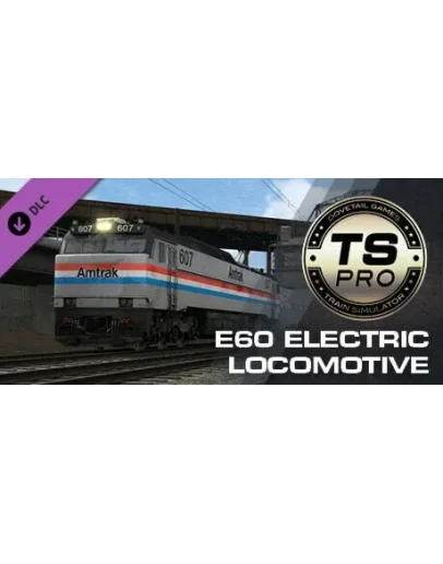 Train Simulator: E60 Electric Locomotive Add-On DLC