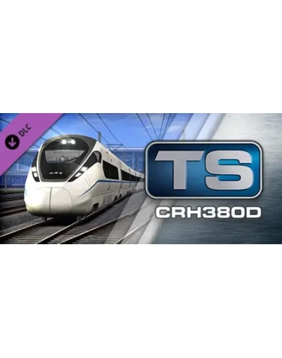 Train Simulator: CRH380D EMU DLC * STEAM RU