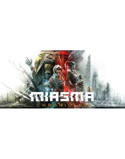 Miasma Chronicles * STEAM RU АВТО 0