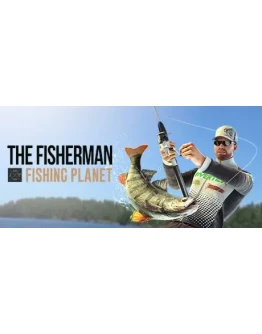 The Fisherman - Fishing Planet * STEAM RU АВТО 0