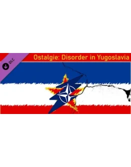 Ostalgie: Disorder in Yugoslavia DLC * STEAM RU