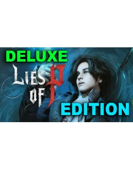 Lies of P - DeluxeПОЛНОЕ ИЗДАНИЕSTEAMна 90 дней