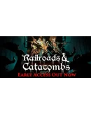 Railroads &amp Catacombs Steam РУ+UA+KZ+СНГ