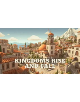 Kingdoms Rise and Fall Steam РУ+UA+KZ+СНГ