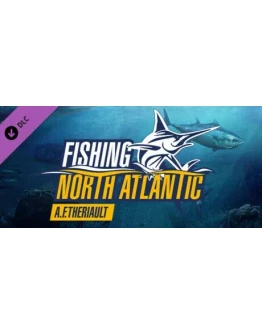 Fishing: North Atlantic - A.F. Theriault DLC