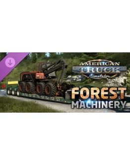 American Truck Simulator - Forest Machinery DLC