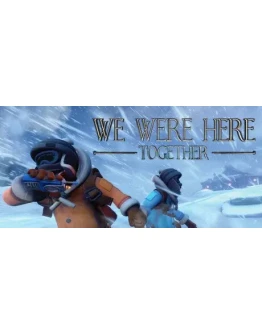 We Were Here Together * STEAM RU АВТО 0
