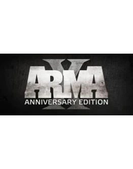 Arma X: Anniversary Edition * STEAM RU АВТО 0