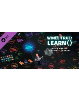 while True: learn() Mega Map of Machine Learning DLC