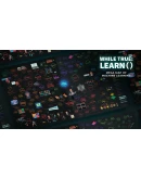 while True: learn() Mega Map of Machine Learning DLC