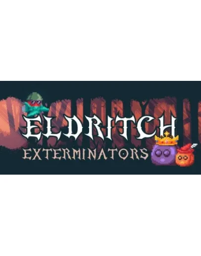 Eldritch Exterminators * STEAM RU АВТО 0