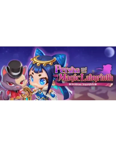 Persha and the Magic Labyrinth -Arabian Nyaights-