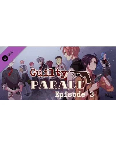 Guilty Parade: Episode 3 DLC * STEAM RU АВТО 0