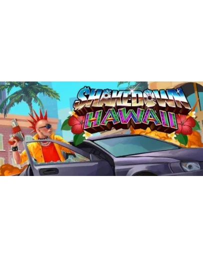 Shakedown: Hawaii * STEAM RU АВТО 0