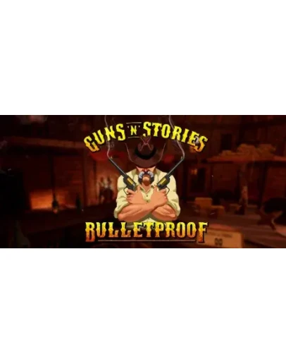 Guns'n'Stories: Bulletproof VR * STEAM RU АВТО 0