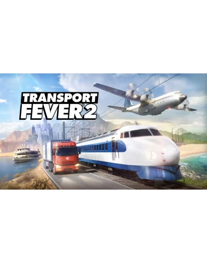 Transport Fever 2 Steam Ключ Весь мир
