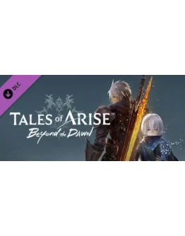 Tales of Arise - Beyond the Dawn Expansion steam DLC РФ