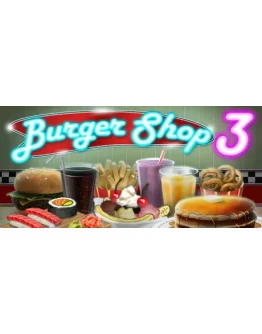 Burger Shop 3 * STEAM РОССИЯ АВТОДОСТАВКА 0 КАРТЫ