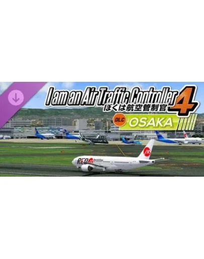 ATC4: Airport OSAKA RJOO DLC * STEAM RU АВТО 0