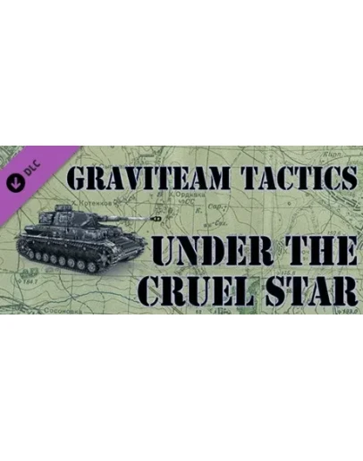 Graviteam Tactics: Under the Cruel Star DLC