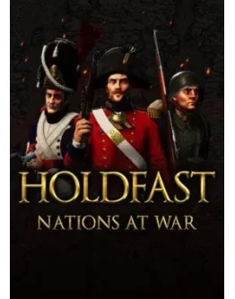 Holdfast: Nations At War Steam Ключ Весь мир