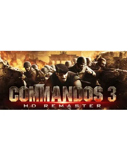 Commandos 3 - HD Remaster * STEAM RU АВТО 0