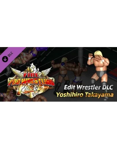 Fire Pro Wrestling World - Yoshihiro Takayama Charity D