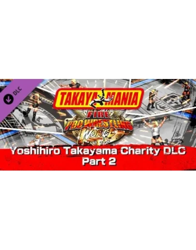 Fire Pro Wrestling World - Yoshihiro Takayama Charity D