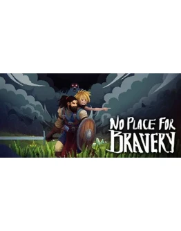 No Place for Bravery * STEAM RU АВТО 0