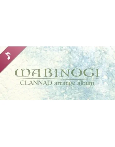 CLANNAD - Mabinogi Arrange Album DLC * STEAM RU