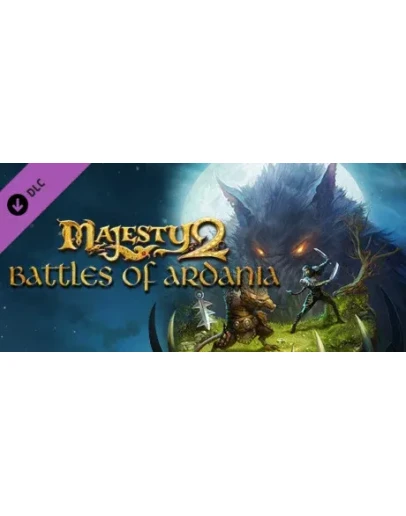 Majesty 2: Battles of Ardania DLC * STEAM RU