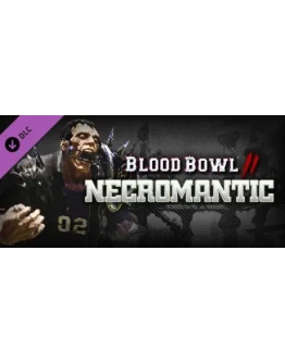 Blood Bowl 2 - Necromantic (DLC Only) * STEAM RU