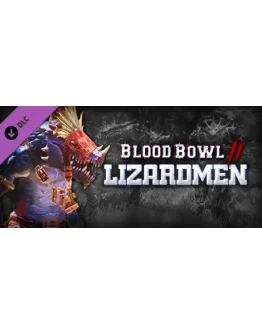 Blood Bowl 2 - Lizardmen (DLC Only) * STEAM RU
