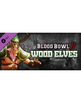 Blood Bowl 2 - Wood Elves (DLC Only) * STEAM RU