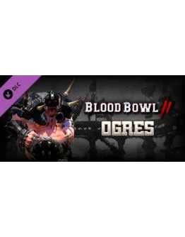 Blood Bowl 2 - Ogres DLC * STEAM RU АВТО 0