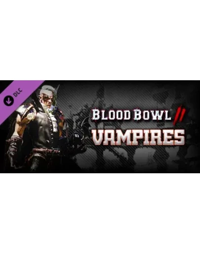 Blood Bowl 2 - Vampires DLC * STEAM RU АВТО 0