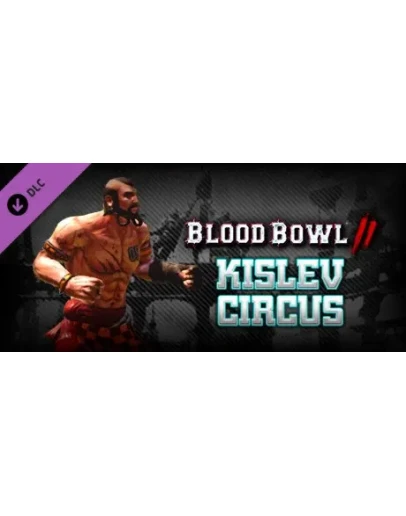 Blood Bowl 2 - Kislev Circus DLC * STEAM RU