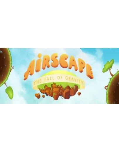 Airscape: The Fall of Gravity * STEAM RU АВТО 0