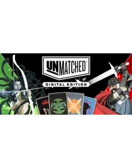 Unmatched: Digital Edition * STEAM RU АВТО 0