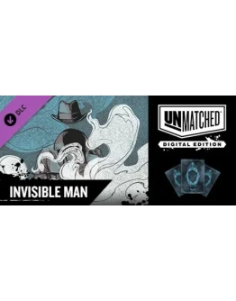 Unmatched: Digital Edition - Invisible Man DLC