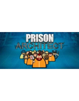 Prison Architect * STEAM RU АВТО 0