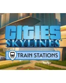 Cities: Skylines-Content Creator Pack: Train Stations