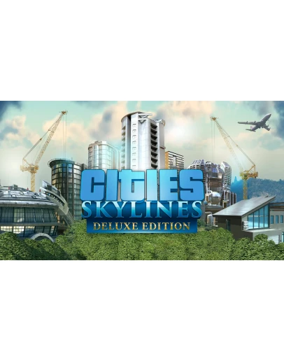 Cities: Skylines Deluxe ключ Global + RU/CIS РФ СНГ