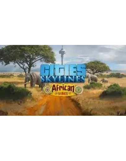 Cities: Skylines - African Vibes Steam Global +