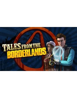 Tales from the Borderlands ключ РФ Россия СНГ РК стим