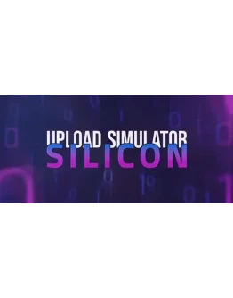Upload Simulator Silicon * STEAM RU АВТО 0